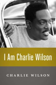 I Am Charlie Wilson by-Charlie Wilson