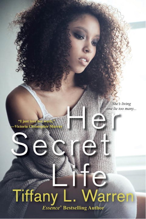 {Excerpt} Her Secret Life by:Tiffany L. Warren